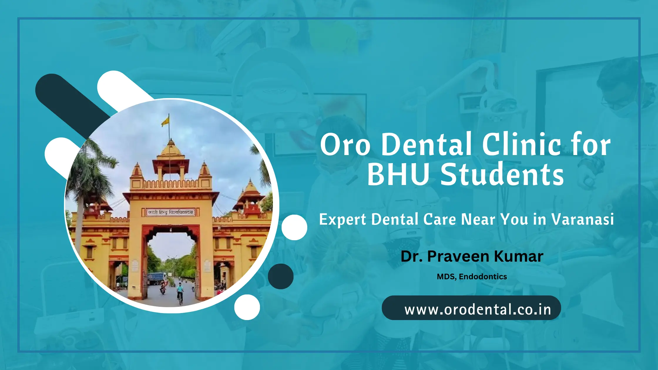 Oro Dental Clinic for BHU StudentsExpert Dental Care Near You in Varanasi